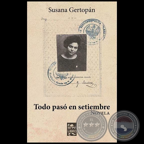 TODO PASÓ EN SETIEMBRE - Novela de SUSANA GERTOPÁN - Año 2019